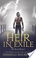 Heir in Exile (The Royals Book 3)