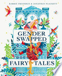 Gender Swapped Fairy Tales