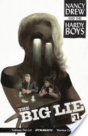 Nancy Drew And The Hardy Boys: The Big Lie #1