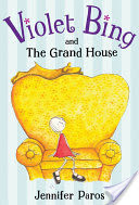 Violet Bing and the Grand House