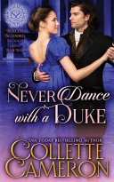 Never Dance with a Duke: A Historical Regency Romance