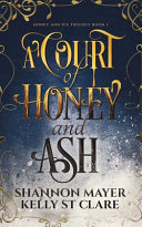 A Court of Honey and Ash