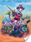 Rickety Stitch and the Gelatinous Goo Book 2: The Middle-Route Run