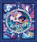 The Moonlight ZooThe Moonlight Zoo