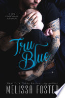 Tru Blue (A sexy standalone romance)