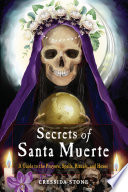 Secrets of Santa Muerte