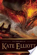 The Very Best of Kate Elliott