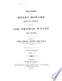 The Works of Henry Howard: Works of Surrey, including Memoirs of the life of Henry Howard, earl of Northampton