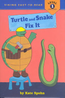 Turtle and Snake Fix it