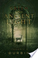 A Green and Ancient Light