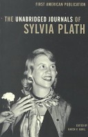 The Unabridged Journals of Sylvia Plath, 1950-1962
