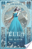 Ella, The Slayer