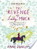 The Revenge of Lady Muck