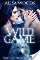 Wild Game (Wilding Pack Wolves 1) - New Adult Paranormal Romance