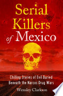 Serial Killers of Mexico