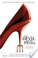 The Devil Wears Prada: Loved the movie? Read the book!