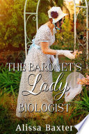 The Baronet's Lady Biologist