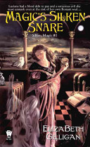 Magic's Silken Snare