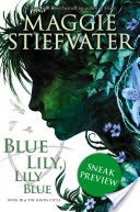 The Raven Cycle Book 3: Blue Lily, Lily Blue (Free Preview Edition)