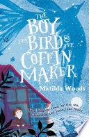 The Boy, the Bird & the Coffin Maker