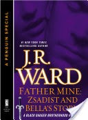 Father Mine: Zsadist and Bella's Story