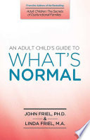 An Adult Child's Guide to What's Normal