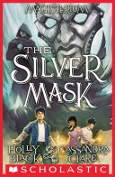 The Silver Mask (Magisterium, Book 4)