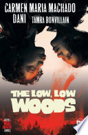 The Low, Low Woods