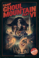 Camp Ghoul Mountain Part VI
