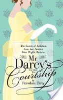 Mr Darcy�s Guide to Courtship