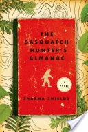 The Sasquatch Hunter's Almanac