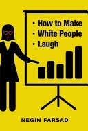 How to Make White People Laugh