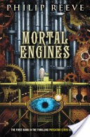 Mortal Engines (Mortal Engines #1)