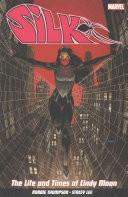 Silk Vol. 0: The Life and Times of Cindy Moon